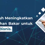 7 Tips Ampuh Meningkatkan Efisiensi Bahan Bakar untuk Kendaraan Bisnis