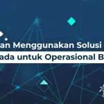 9 Keuntungan Menggunakan Solusi Manajemen Armada untuk Operasional Bisnis